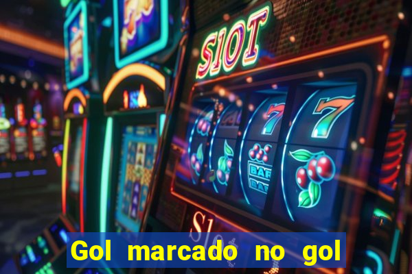 Gol marcado no gol marcado betano